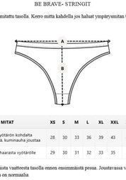 Rohkeat ja seksikkäät stringit, jotka korostavat kauniisti muotoja. Mukava istuvuus ja pehmeä, vastuullinen bambumateriaali.